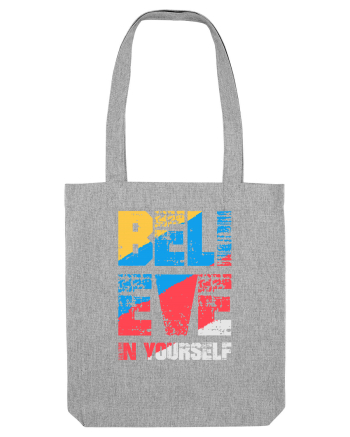 Believe in Yourself Heather Grey