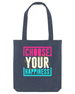 Choose Your Happiness Sacoșă textilă
