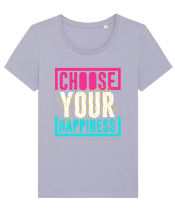 Choose Your Happiness Lavender