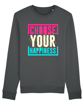 Choose Your Happiness Anthracite