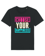 Choose Your Happiness Tricou mânecă scurtă Unisex Rocker