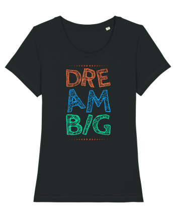 Dream Big Black