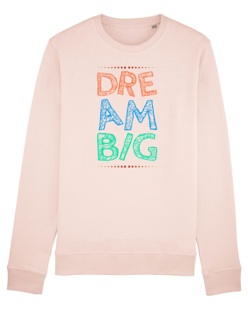 Dream Big Candy Pink