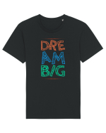 Dream Big Tricou mânecă scurtă Unisex Rocker
