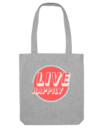 Live Happily Heather Grey
