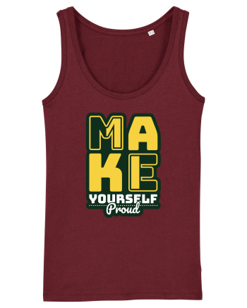 Make Yourself Proud Burgundy