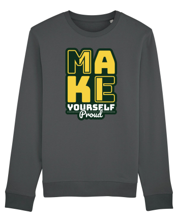 Make Yourself Proud Anthracite
