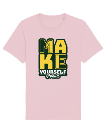 Make Yourself Proud Cotton Pink