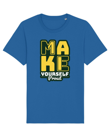 Make Yourself Proud Royal Blue