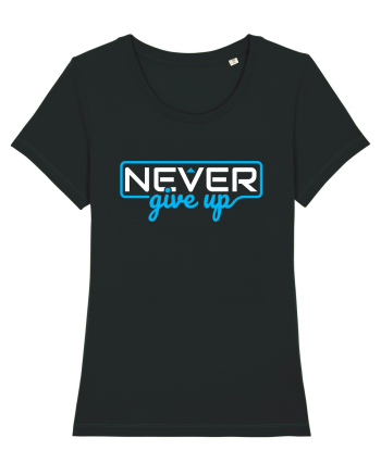 Never Give Up Black