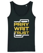 Pray Wait Trust Maiou Damă Dreamer