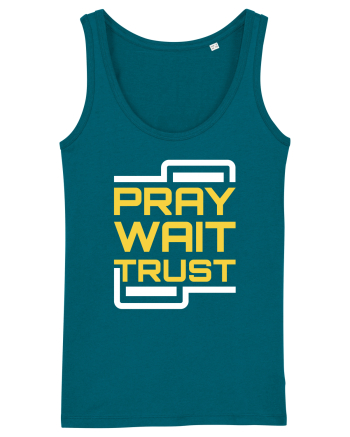 Pray Wait Trust Ocean Depth