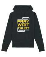 Pray Wait Trust Hanorac Unisex Drummer