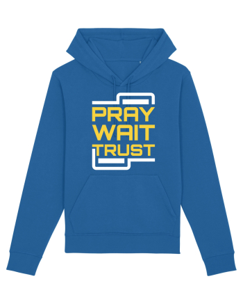 Pray Wait Trust Royal Blue