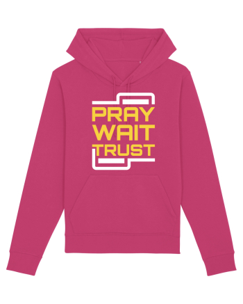 Pray Wait Trust Raspberry