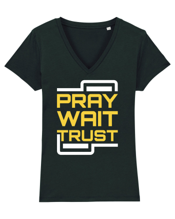 Pray Wait Trust Black