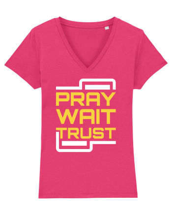 Pray Wait Trust Raspberry