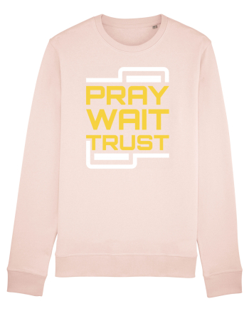 Pray Wait Trust Candy Pink