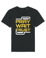 Pray Wait Trust Tricou mânecă scurtă Unisex Rocker