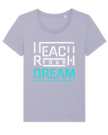 Reach Your Dream Lavender