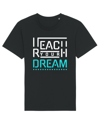 Reach Your Dream Black