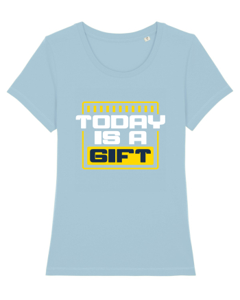 Today is a Gift Sky Blue