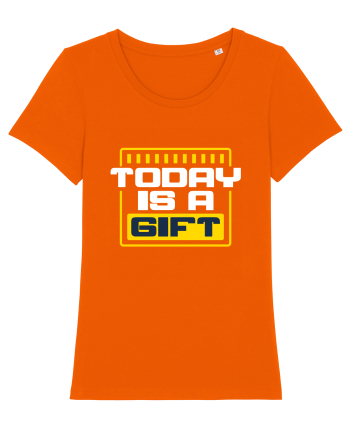 Today is a Gift Bright Orange