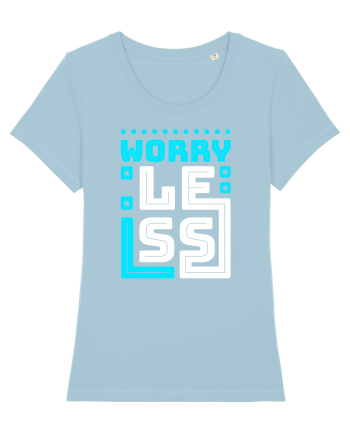 Worry Less Sky Blue