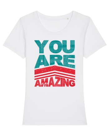 You are Amazing White