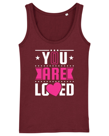 You are Loved Burgundy