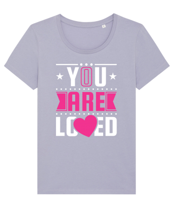 You are Loved Lavender