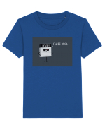 I'll Be Back Tricou mânecă scurtă  Copii Mini Creator