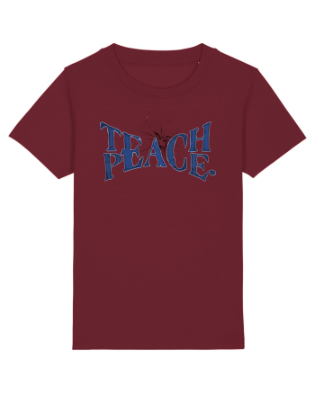 Teach peace! Burgundy