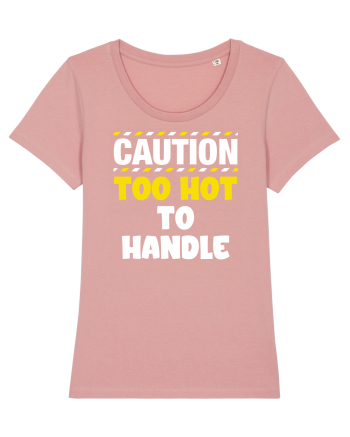 Caution - too hot to handle Canyon Pink