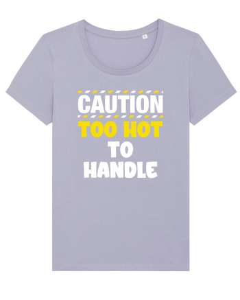 Caution - too hot to handle Lavender