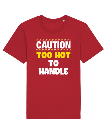 Caution - too hot to handle Red