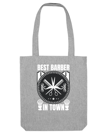 Best Barber In Town Heather Grey