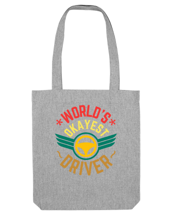 World'S Okayest Driver Heather Grey