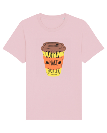 Coffee Make Good Life  Cotton Pink