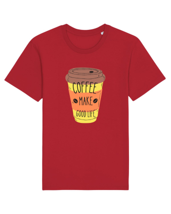 Coffee Make Good Life  Red