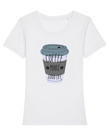 Coffee Make Good Life  White