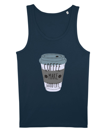 Coffee Make Good Life  Navy