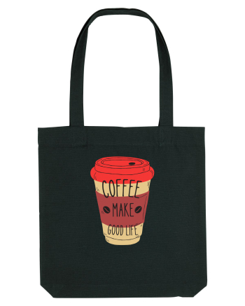 Coffee Make Good Life  Black
