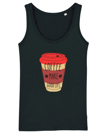 Coffee Make Good Life  Black