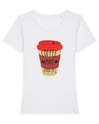 Coffee Make Good Life  White