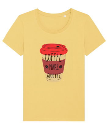 Coffee Make Good Life  Jojoba