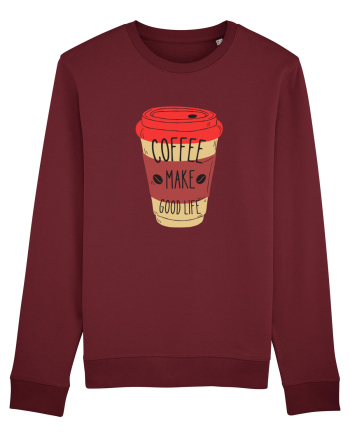 Coffee Make Good Life  Burgundy
