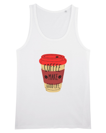 Coffee Make Good Life  White