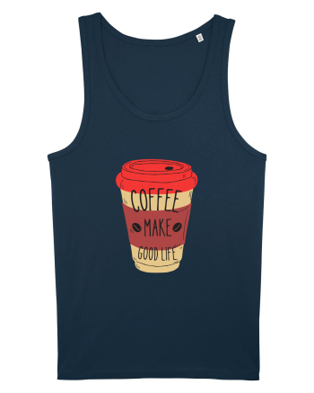 Coffee Make Good Life  Navy