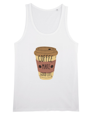 Coffee Make Good Life  White